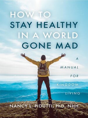 cover image of How to Stay Healthy in a World Gone Mad